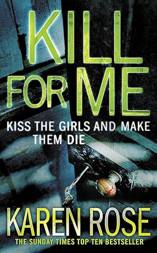kill for me KAREN ROSE - KILL FOR ME - Slika 1
