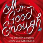 Lori Gottlieb-Mr Good Enough