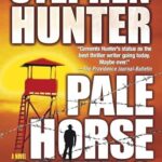 STEPHEN HUNTER - PALE HORSE COMING