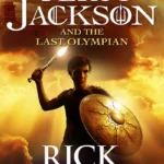 RICK RIORDAN - PERCY JACKSON AND THE LAST OLYMPIAN
