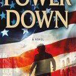 BEN COES - POWER DOWN ( A NOVEL)