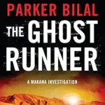 PARKER BILAL - THE GHOST RUNNER ( A MAKANA INVESTIGATION)