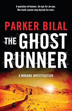 the ghost runner PARKER BILAL - THE GHOST RUNNER ( A MAKANA INVESTIGATION) - Slika 1