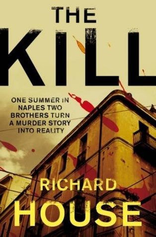 the kill RICHARD HOUSE - THE KILL - Slika 1