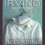 JOHN IRVING - THE WORLD ACCORDING TO GARP