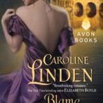 CAROLINE LINDEN - BLAME IT ON BATH