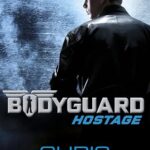 CHRIS BRADFORD - BODYGUARD HOSTAGE