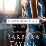 BARBARA TAYLOR BRADFORD - CAVENDON HALL