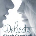 STEPH CAMPBELL - DELICATE