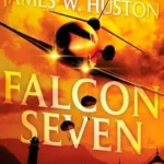 JAMES W. HUSTON - FALCON SEVEN