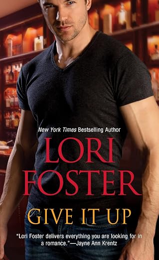 GIVE IT UP LORI FOSTER - GIVE IT UP - Slika 1