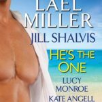 LINDA LAEL MILLER JILL SHALVIS - HE'S THE ONE