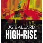 JG BALLARD - HIGH RISE