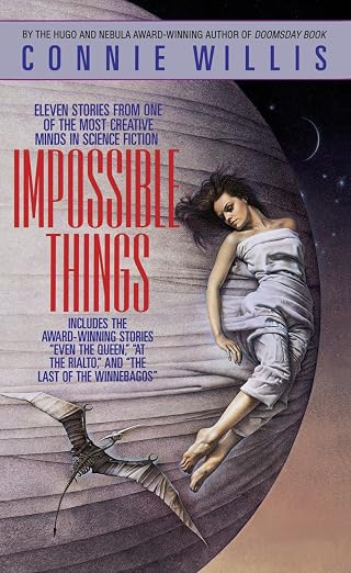 IMPOSSIBLE THINGS CONNIE WILLIS - IMPOSSIBLE THINGS - Slika 1