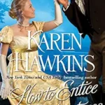 KAREN HAWKINS - HOW TO ENTICE AN ENCHANTRESS