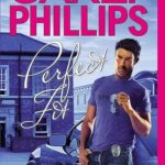CARLY PHILLIPS - PERFECT FIT
