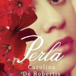 CAROLINA DE ROBERTIS - PERLA