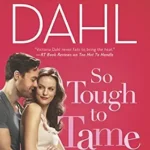 VICTORIA DAHL - SO TOUGH TO TAME