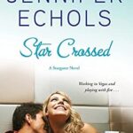 JENNIFER ECHOLS - STAR CROSSED
