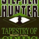 STEPHEN HUNTER - TAPESTRY OF SPIES