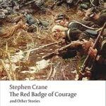 STEPHEN CRANE - THE RED BADGE OF COURAGE