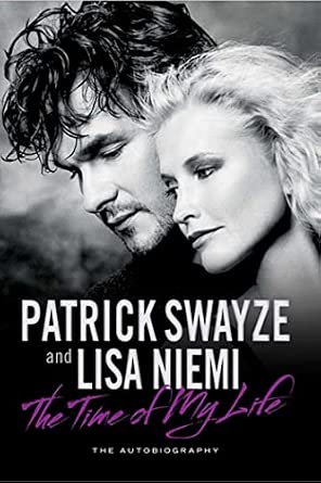THE TIME OF MY LIFE PATRICK SWAYZE AND LISA NIEMI - THE TIME OF MY LIFE - Slika 1