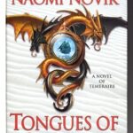NAOMI NOVIK - TONGUE OF SERPENTS