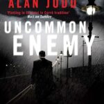 ALAN JUDO - UNCOMMON ENEMY