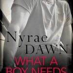 NYRAE DAWN - WHAT A BOY NEEDS