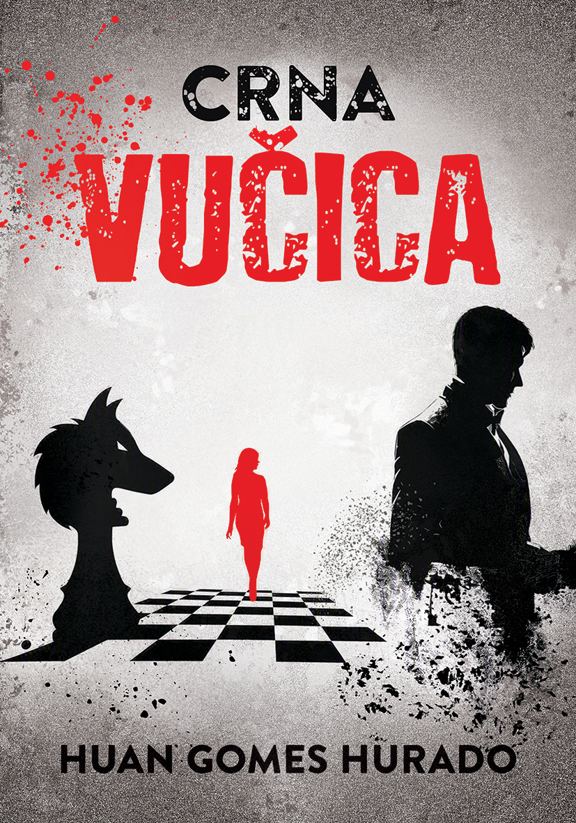 Crna_Vucica_Prednja Huan Gomes Hurado – CRNA VUČICA - Slika 1