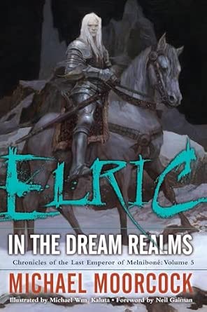 IN THE DREAM REALMS ELRIC MICHAEL MOORCOCK - ELRIC - Slika 1