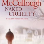 COLLEEN MCCULLOUGH - NAKED CRUELTY