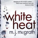 M.J. MCGRATH - WHITE HEAT